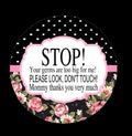 Stop Don't Touch - Black Roses Polka Dots - Germ Tag - Stroller CarSeat - Baby Newborn Preemie - Baby Shower Gift