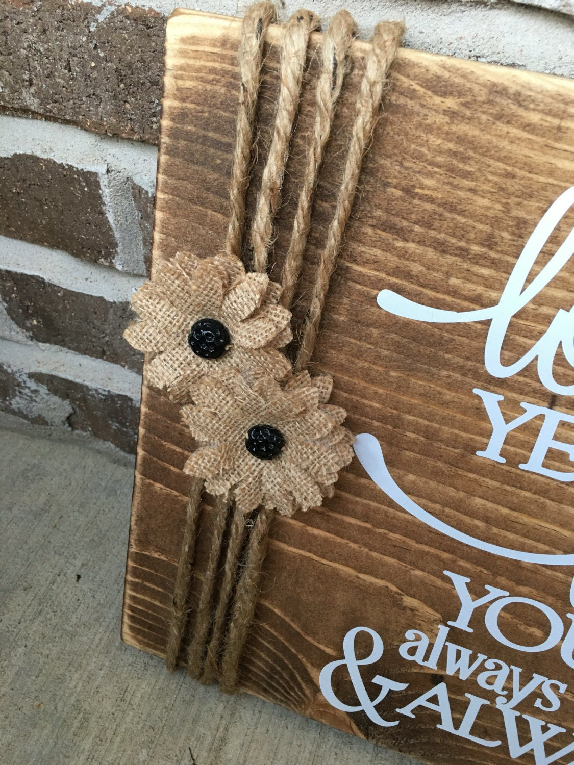 Rustic Wedding / Anniversary 11" x 14" Wooden Sign "Loved You Yesterday Love You Still Always have and Always Will" FREE SHIPPING