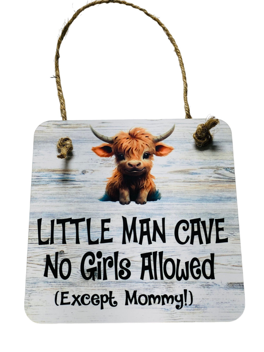 Adorable | Off White | Little Man Cave No Girls Allowed (Except Mommy!) ™ With Highland Cow | Wooden Door Sign | Little Boys Room / Nursery