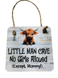 Adorable | Off White | Little Man Cave No Girls Allowed (Except Mommy!) ™ With Highland Cow | Wooden Door Sign | Little Boys Room / Nursery