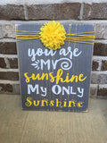 You Are My Sunshine Nursery / Child Rustic Wooden Wall Sign
