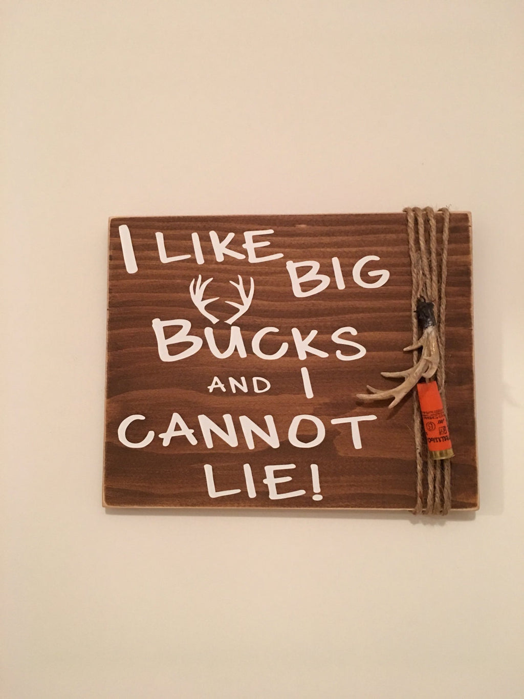 I Like Big Bucks and I Cannot Lie Rustic Hunting / Man Cave Wall Sign