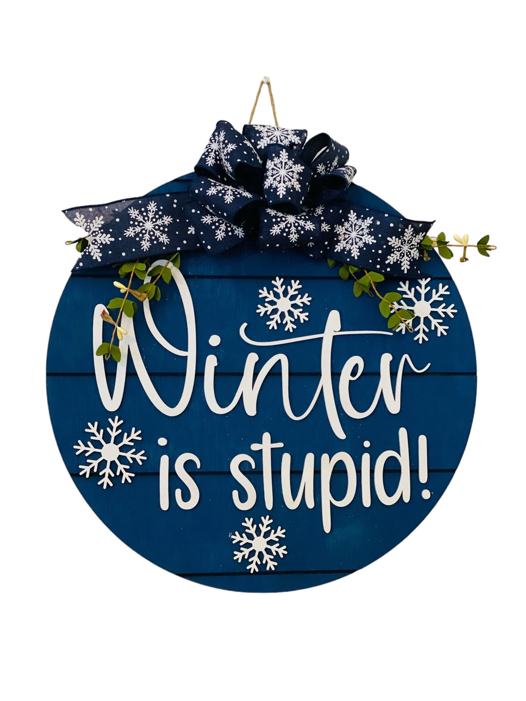 18" Round - Wooden - ‘Tis The Season To Be Freezin - Winter Door Sign - Wreath