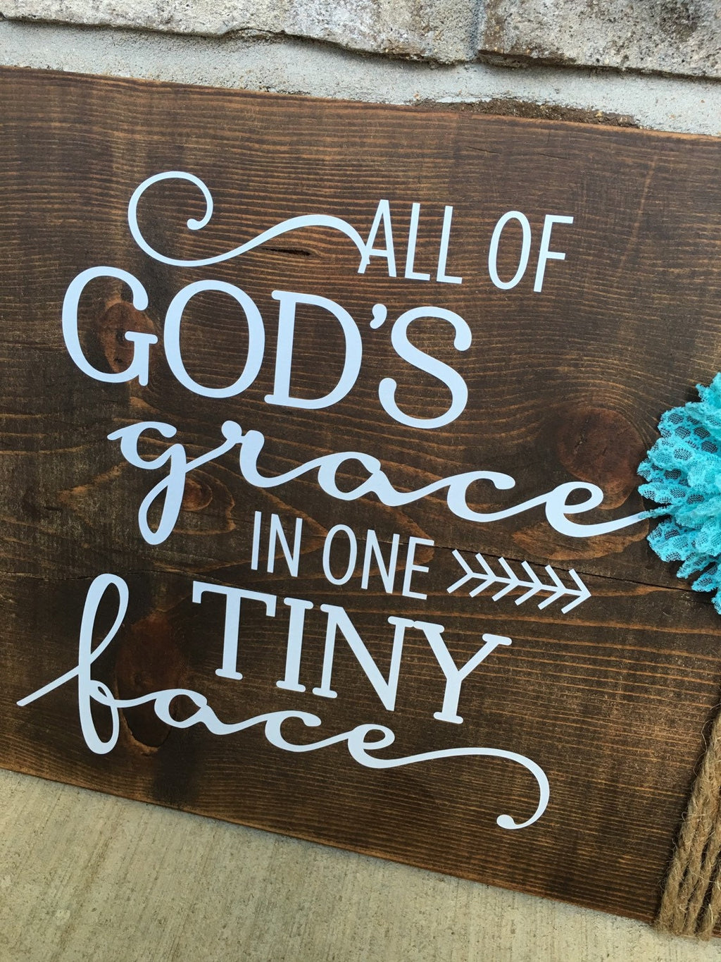 Rustic Nursery Wooden Sign "All Of God's Grace In One Tiny Face"