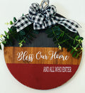 Split Brown / Black | Bless Our Home and All Who Enter | Door Sign / Wreath